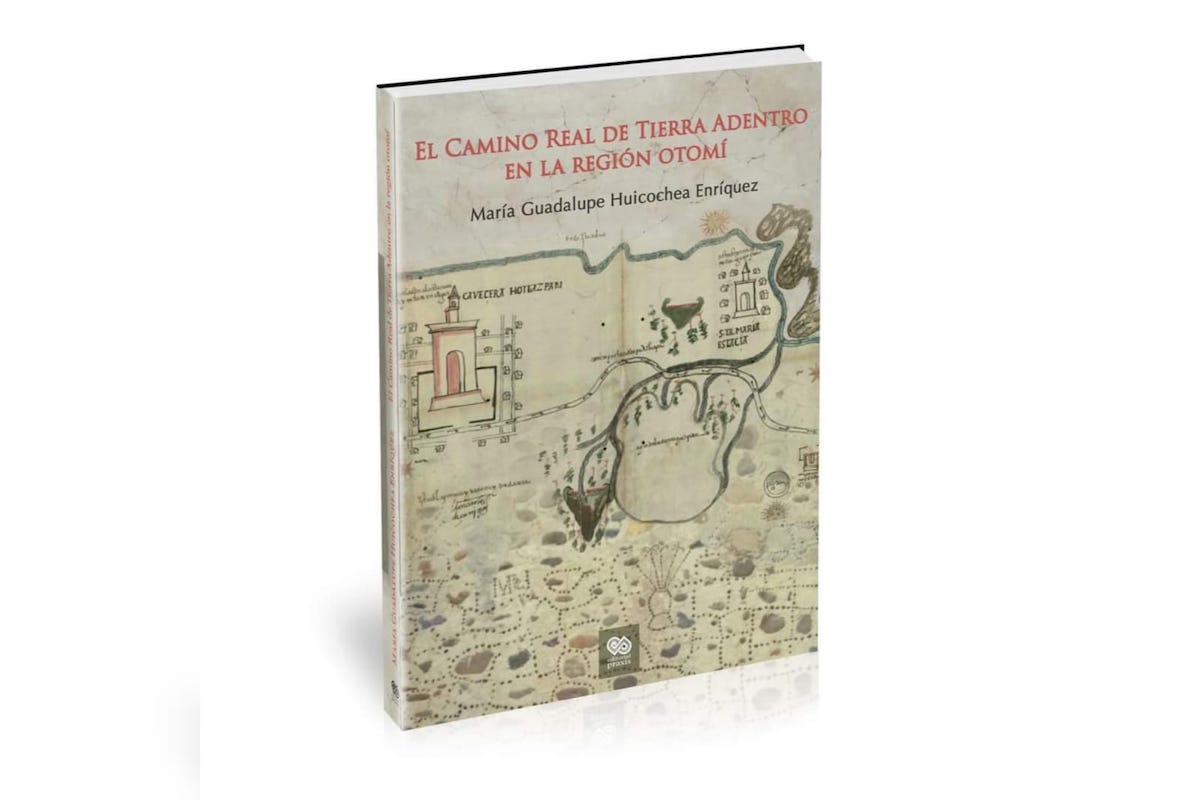 Libro Del Camino Real Tierra Adentro Recibe Denominaci N De Inter S